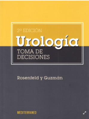 Rosenfeld Guzman Urologia. Toma De Decisiones 2Ed.