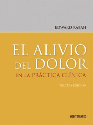 Rabah El Alivio Del Dolor En La Practica Clinica 3Ed.1