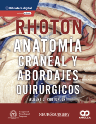 Rhoton anatomia craneal y abordajes quirurgicos