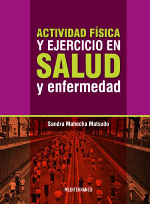 Mahecha Actividad Fisica Y Ejercicio En Salud Y Enfermedad