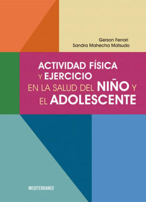 Mahecha Actividad Fisica Y Ejercicio En La Salud Del Nino Y El Adolescente