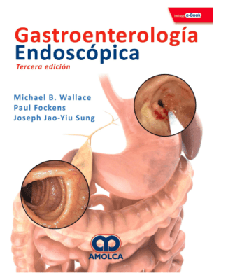 Gastroenterología Endoscópica 3 Edición - Wallace