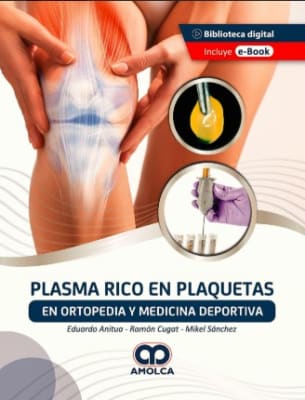 Plasma Rico en Plaquetas en Ortopedia y  Medicina Deportiva - Anitua, E.5
