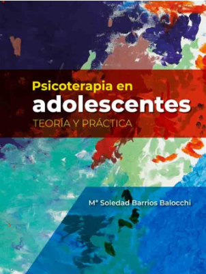 Barrios Psicoterapia En Adolescentes. Teoria Y Practica1