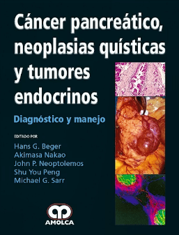 Cancer Pancreatico, Neoplasias Quisticas y Tumores Endocrinos. Diagnostico y Manejo  - Beger