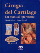 Brittberg, Cirugia del Cartilago. Un manual operatorio