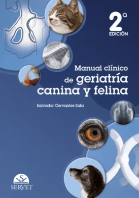 Manual clínico de geriatría canina y felina. 2.ª edición - Cervantes