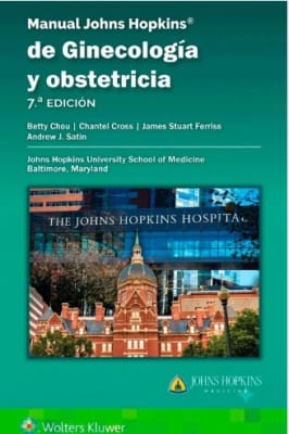 MANUAL JOHNS HOPKINS DE GINECOLOGIA Y OBSTETRICIA 7ED. CHOU1
