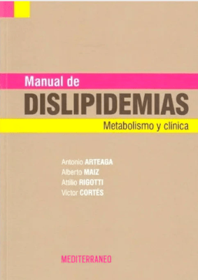 Arteaga Maiz Manual De Dislipidemias. Metabolismo Y Clinica