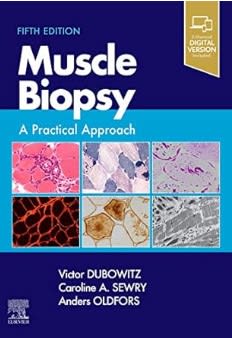 Muscle Biopsy: A Practical Approach 5th Edition - Victor Dubowitz