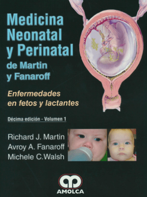 Martin Medicina Neonatal perinatal de Fanaroff. 10 Edición2 vol1