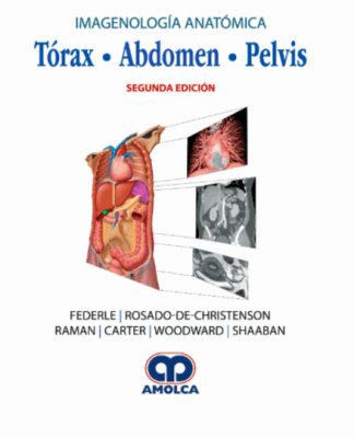 FEDERLE, Imagenologia Anatomica: Torax, Abdomen, Pelvis5