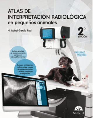 García Atlas de interpretación radiológica en pequeños animales (2.ª edición)