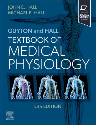 Guyton and Hall Textbook of Medical Physiology, 15th Edition