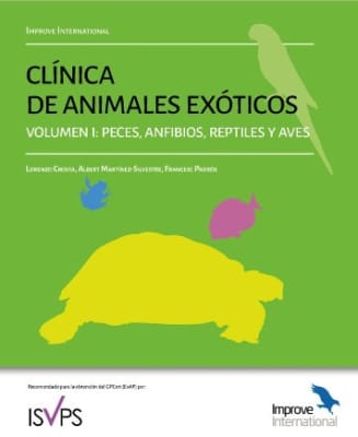 Improve Clínica de animales exóticos. Volumen 1: peces, anfibios, reptiles y aves