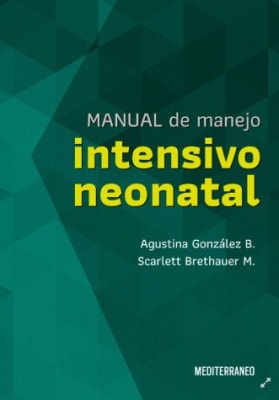 Gonzalez Brethauer Manual De Manejo Intensivo Neonatal