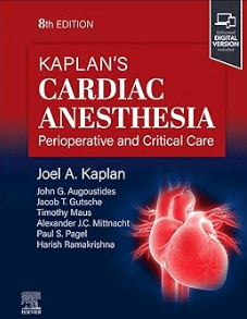 Kaplan's Cardiac Anesthesia 8th Edition