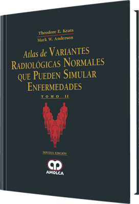 Keats, Atlas de Variables Radiologicas Normales que puedan Simular Enfermedades 9a Ed., 2 Tomos