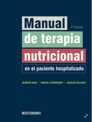 Maiz Manual De Terapia Nutricional En El Paciente Hospitalizado 2Ed.