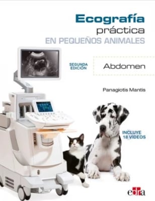 Ecografía práctica en pequenos animales. Abdomen. 2a ed. Panagiotis Mantis1