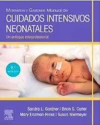 Merenstein y Gardner Manual De Cuidados Intensivos Neonatales 9Ed.