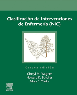 Wagner Clasificación de Intervenciones de Enfermería (NIC) 8ª Ed.