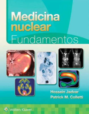 Medicina Nuclear Fundamentos -Jadvar, H