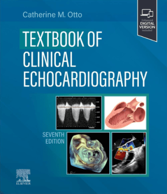 Textbook of Clinical Echocardiography, 7th Edition Catherine M. Otto