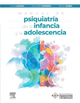 Manual De Psiquiatria De La Infancia Y La Adolescencia, Lázaro, Moreno y Rubio