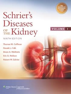 Schrier's Diseases of the Kidney 9th ed. 2 Vols.
