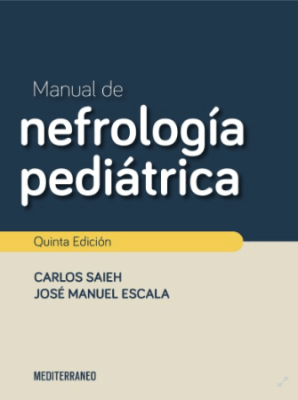 Saieh Manual De Nefrologia Pediatrica 5Ed.