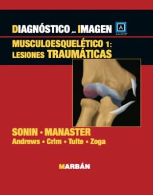 Sonin, Diagnostico por Imagen Musculoesqueletico 1: Enfermedades traumaticas1