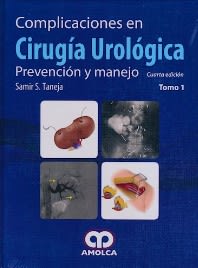 Complicaciones en Cirugía Urológica. Prevención y Manejo 2 Tomos Taneja, S.2