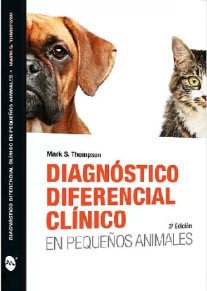 THOMPSON Diagnostico diferencial clinico en pequeños animales