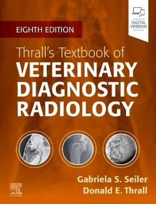 Thrall’s Textbook of Veterinary Diagnostic Radiology, 8th Ed.1