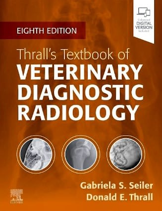 Thrall's Textbook of Veterinary Diagnostic Radiology, 8th Ed