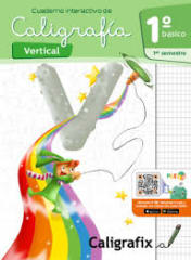 Caligrafix 1° Básico 1°Semestre Vertical
