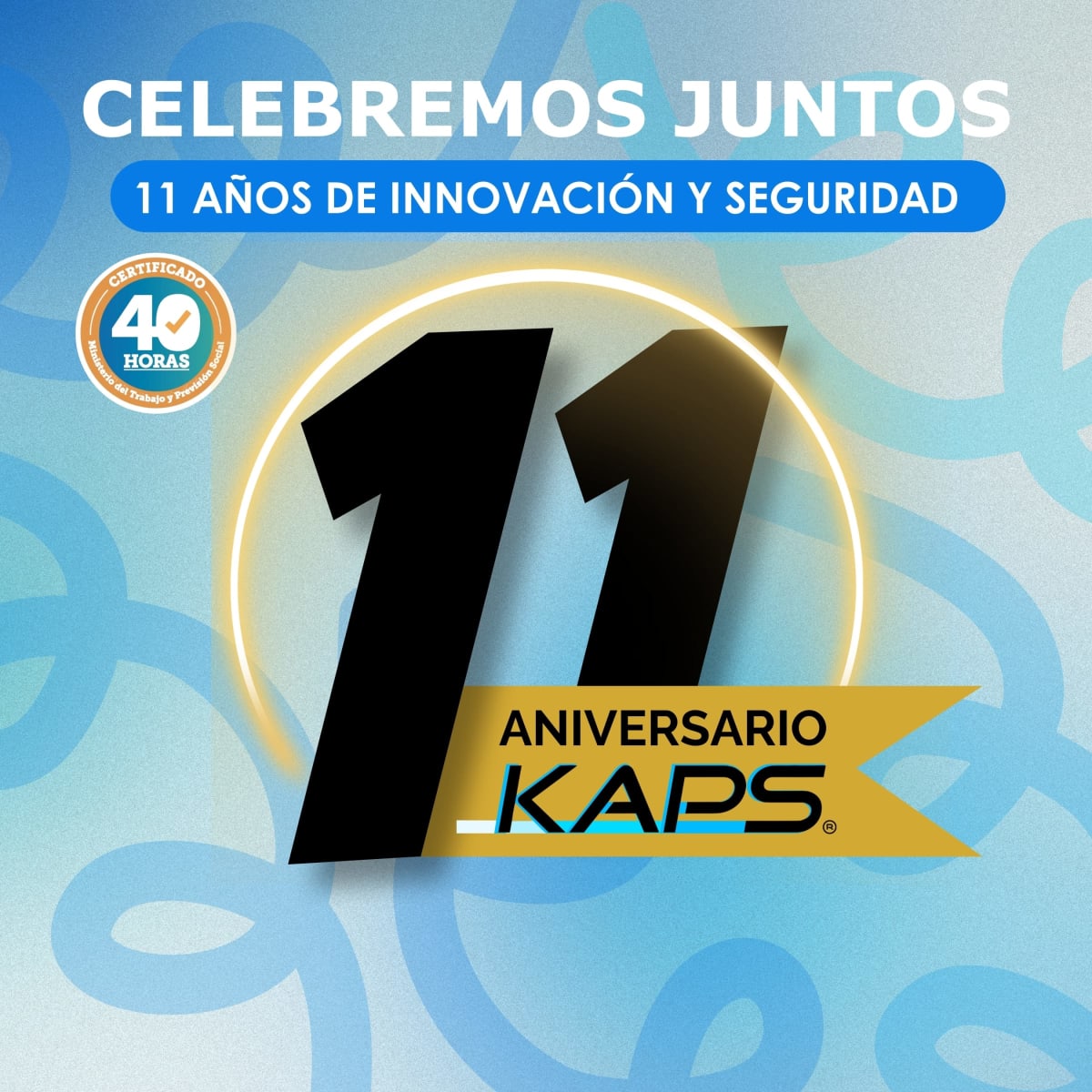 ¡Celebramos 11 años de seguridad y confianza!