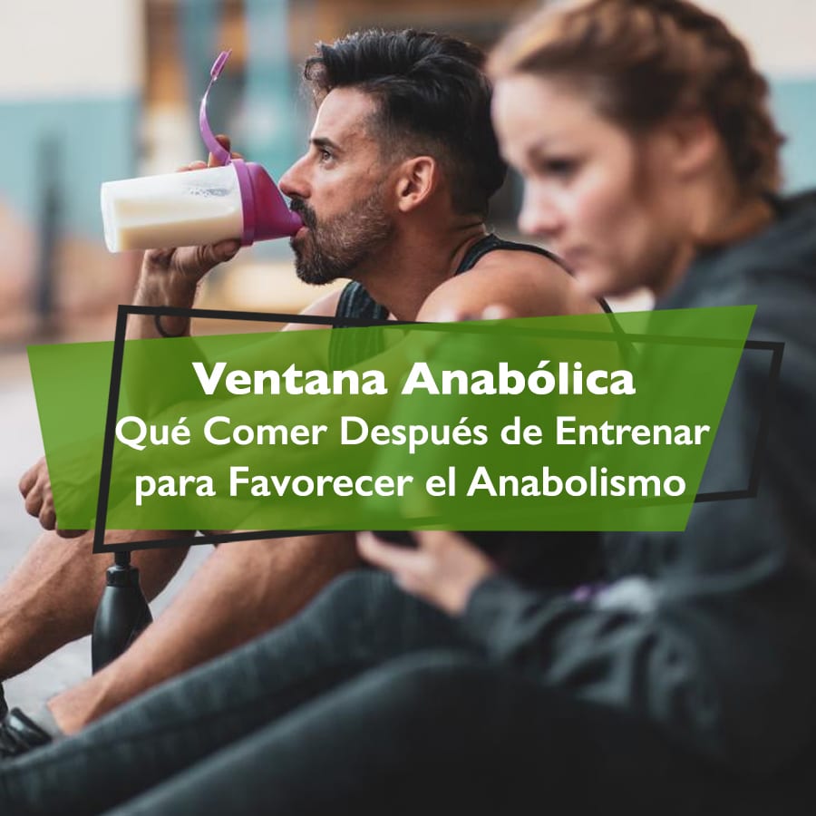 Qué Comer Después de Entrenar para Favorecer el Anabolismo