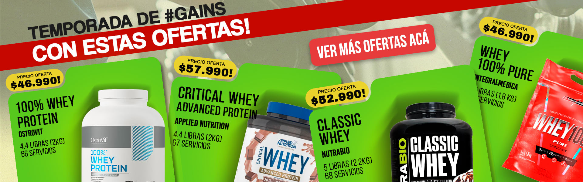 Temporada de GAINS con estas ofertas!