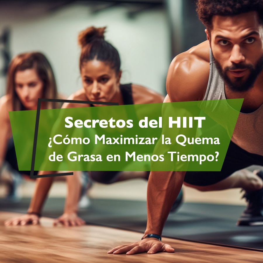 Los Secretos del HIIT: Cómo Maximizar la Quema de Grasa en Menos Tiempo