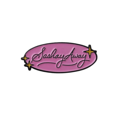 PIN SASHAY AWAY RUPAULS DRAG RACE