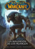COMIC WORLD OF WARCRAFT 6: LA MALDICIÓN DE LOS WORGEN1