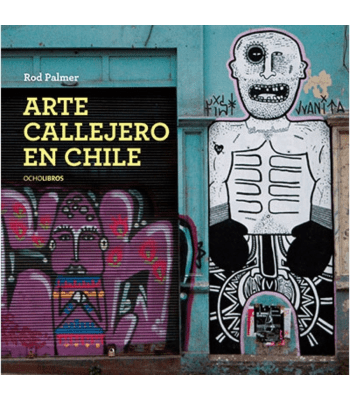 ARTE CALLEJERO EN CHILE 