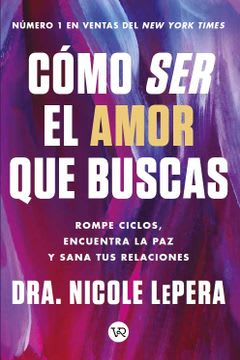 COMO SER EL AMOR QUE BUSCAS 1