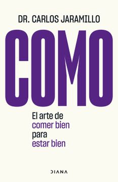 COMO EL ARTE DE COMER BIEN PARA ESTAR BIEN 1