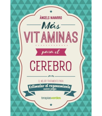 MAS VITAMINAS PARA EL CEREBRO: ESTIMULAR EL RAZONAMIENTO1