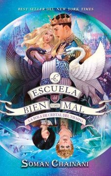 LA ESCUELA DEL BIEN Y EL MAL 5: LA BOLA DE CRISTAL DEL TIEMPO 1
