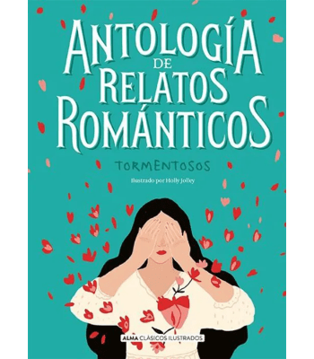 ANTOLOGIA DE RELATOS ROMANTICOS TORMENTOSOS 1