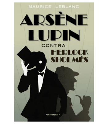 ARSENE LUPIN CONTRA HERLOCK SHOLMES (ROCA EDITORIAL)